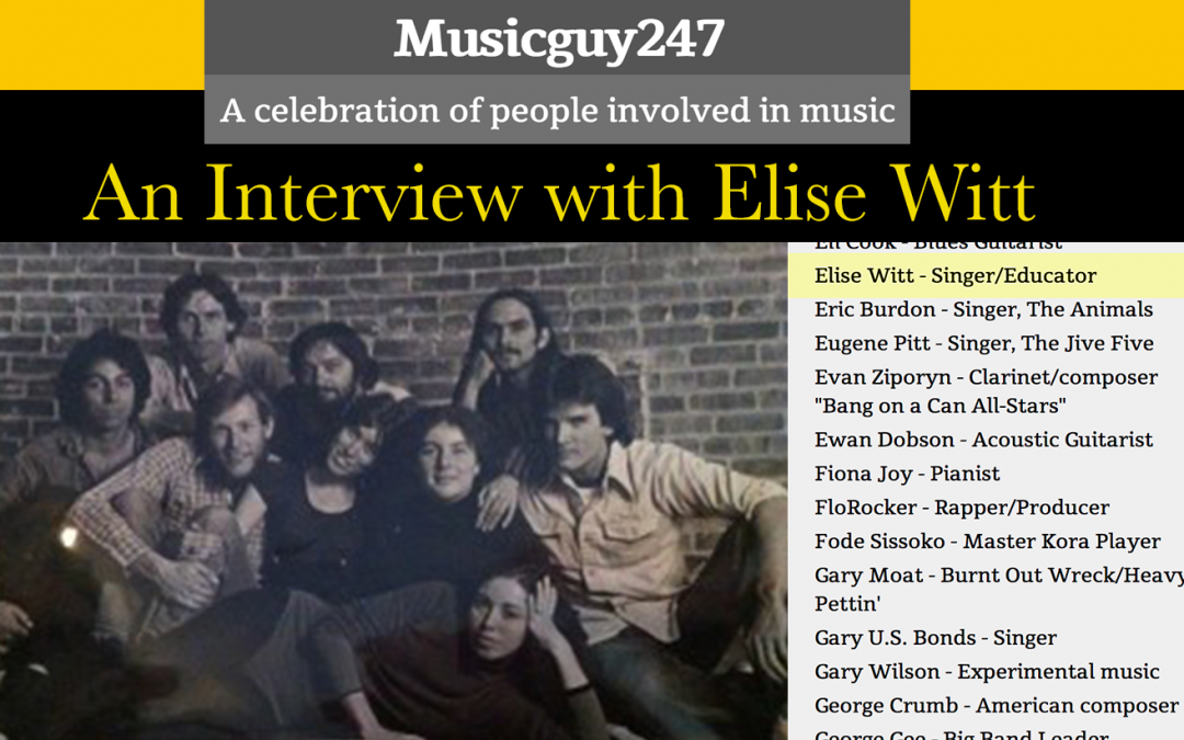 Musicguy247’s Interview with Elise WittA celebration of people involved in music