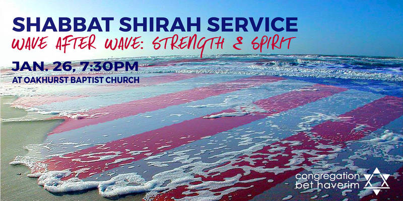 Shabbat Shirah Service w/Congregation Bet Haverim, David Marcus, Global Village Chorus @ Oakhurst Baptist Church