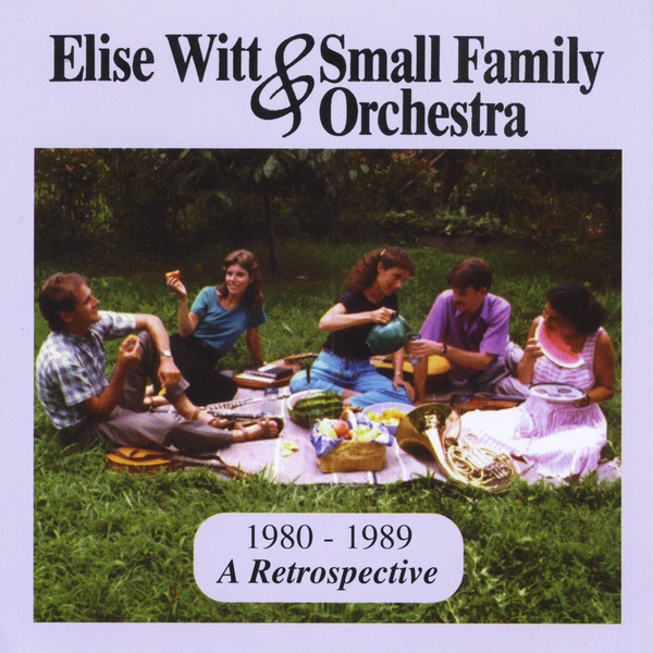 Elise Witt& Small Family Orchestra