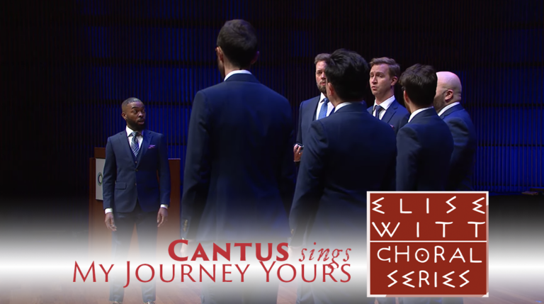 My Journey Yours with Cantus