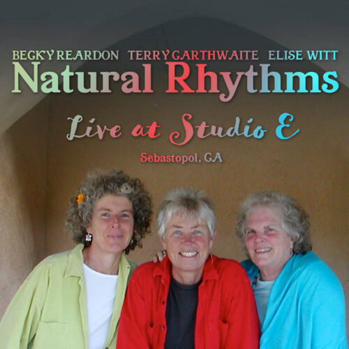 Natural Rhythms: Live at Studio E, Sebastopol, CA